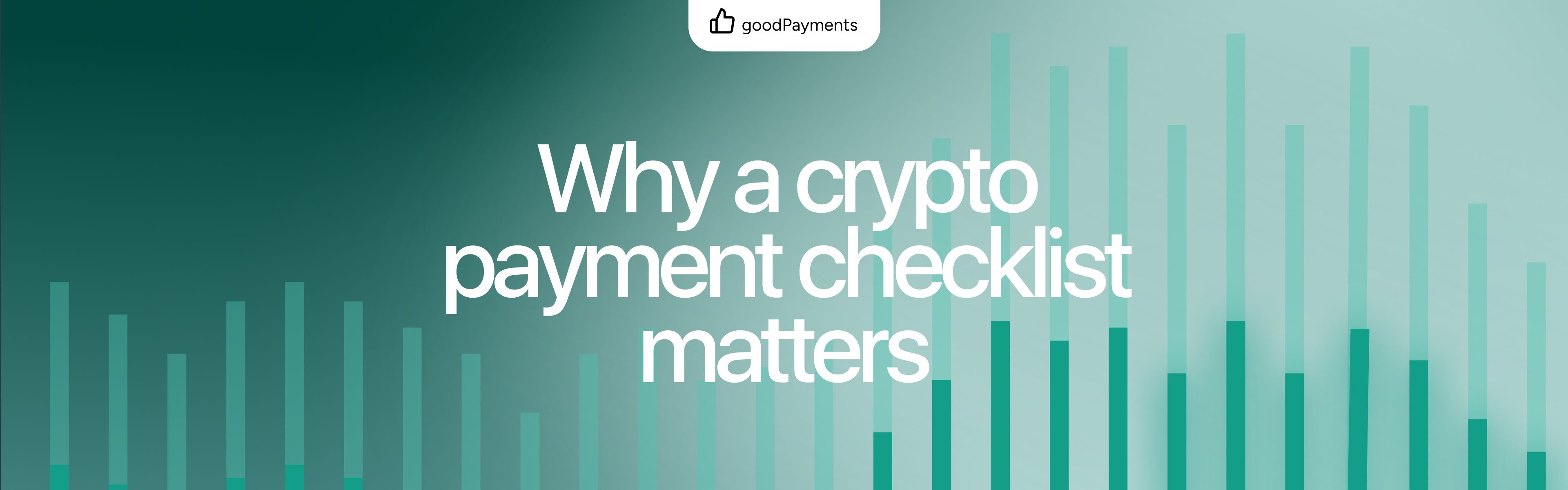 Why a crypto payment checklist matters