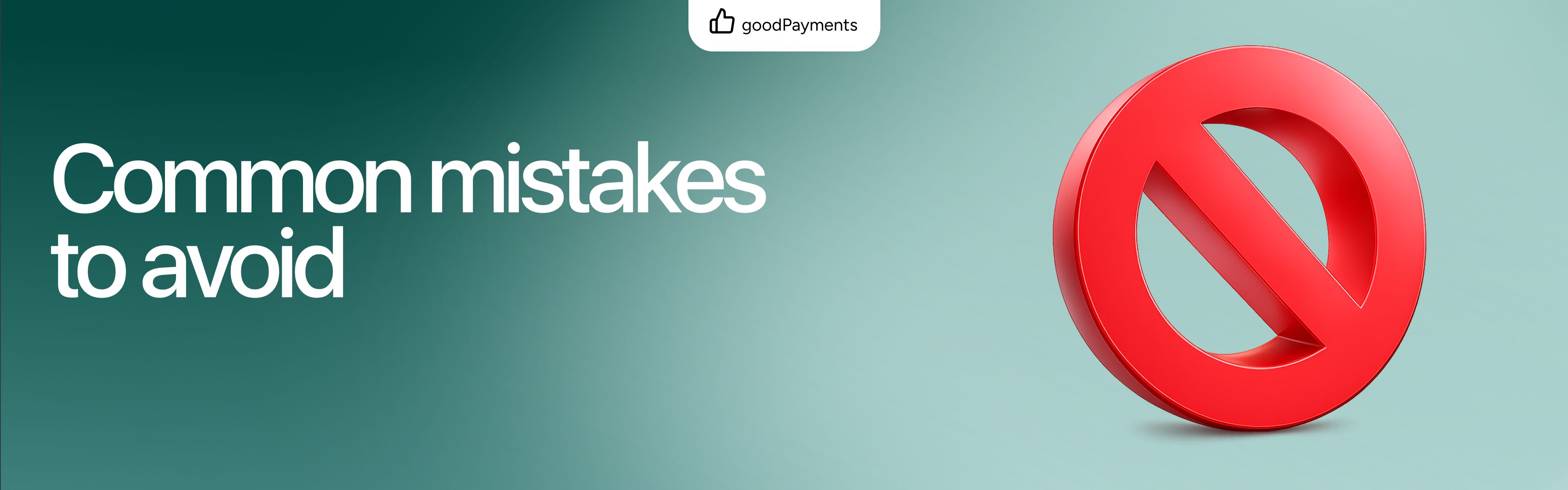 Common mistakes to avoid