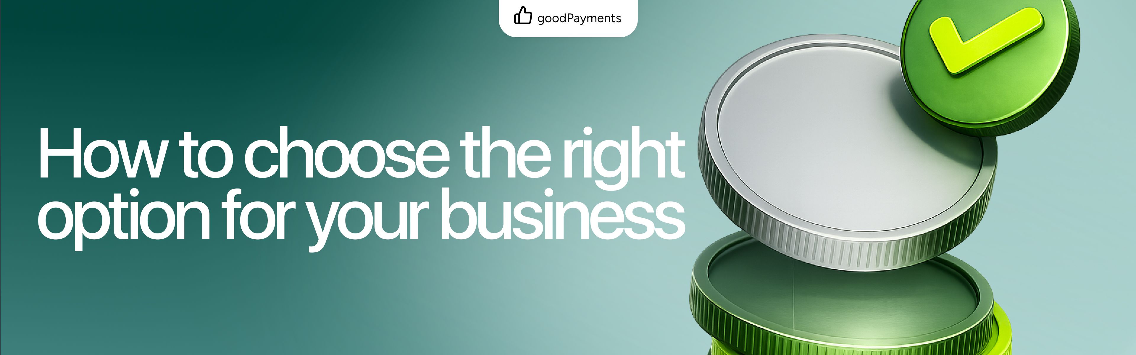 How to choose the right option for your business